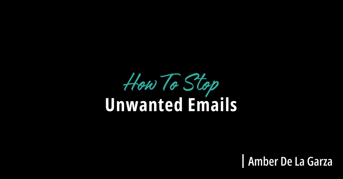 How To Stop Unwanted Emails