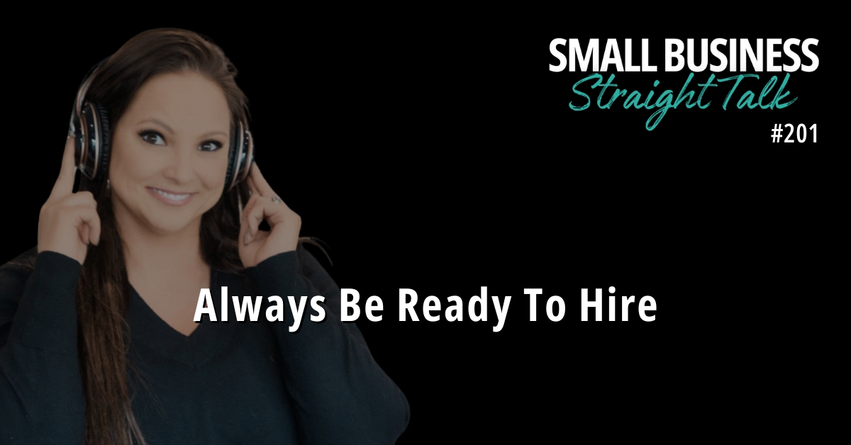 201 | Always Be Ready To Hire