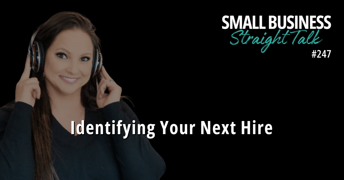 247 | Identifying Your Next Hire