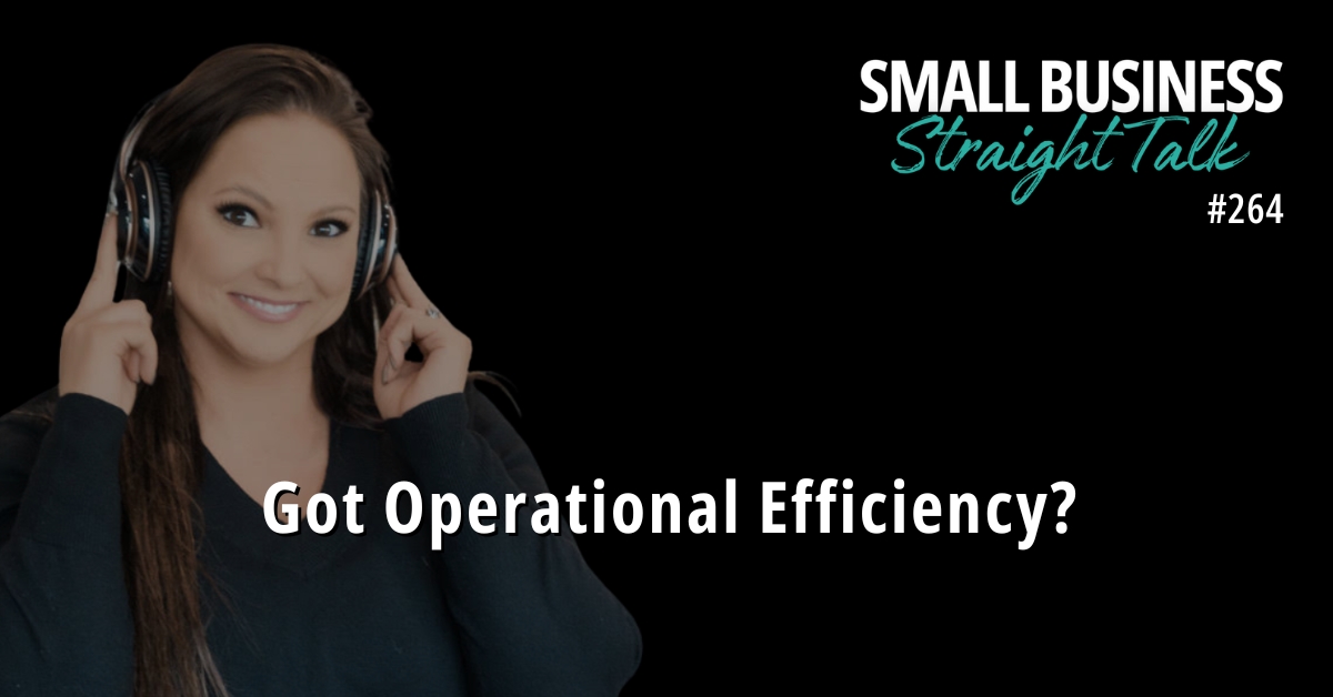 264 | Got Operational Efficiency?