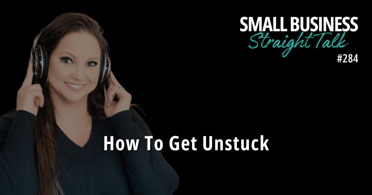 284 | How To Get Unstuck