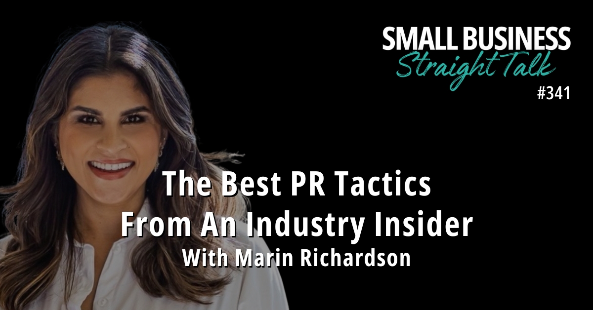 341 | The Best PR Tactics From An Industry Insider With Marin Richardson