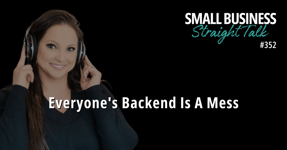 352 | Everyone’s Backend Is A Mess